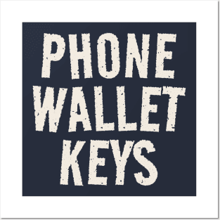 Keys wallet phone - funny Posters and Art